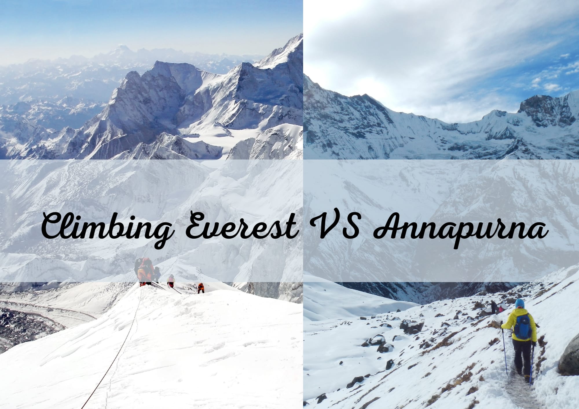Climbing Everest or Annapurna